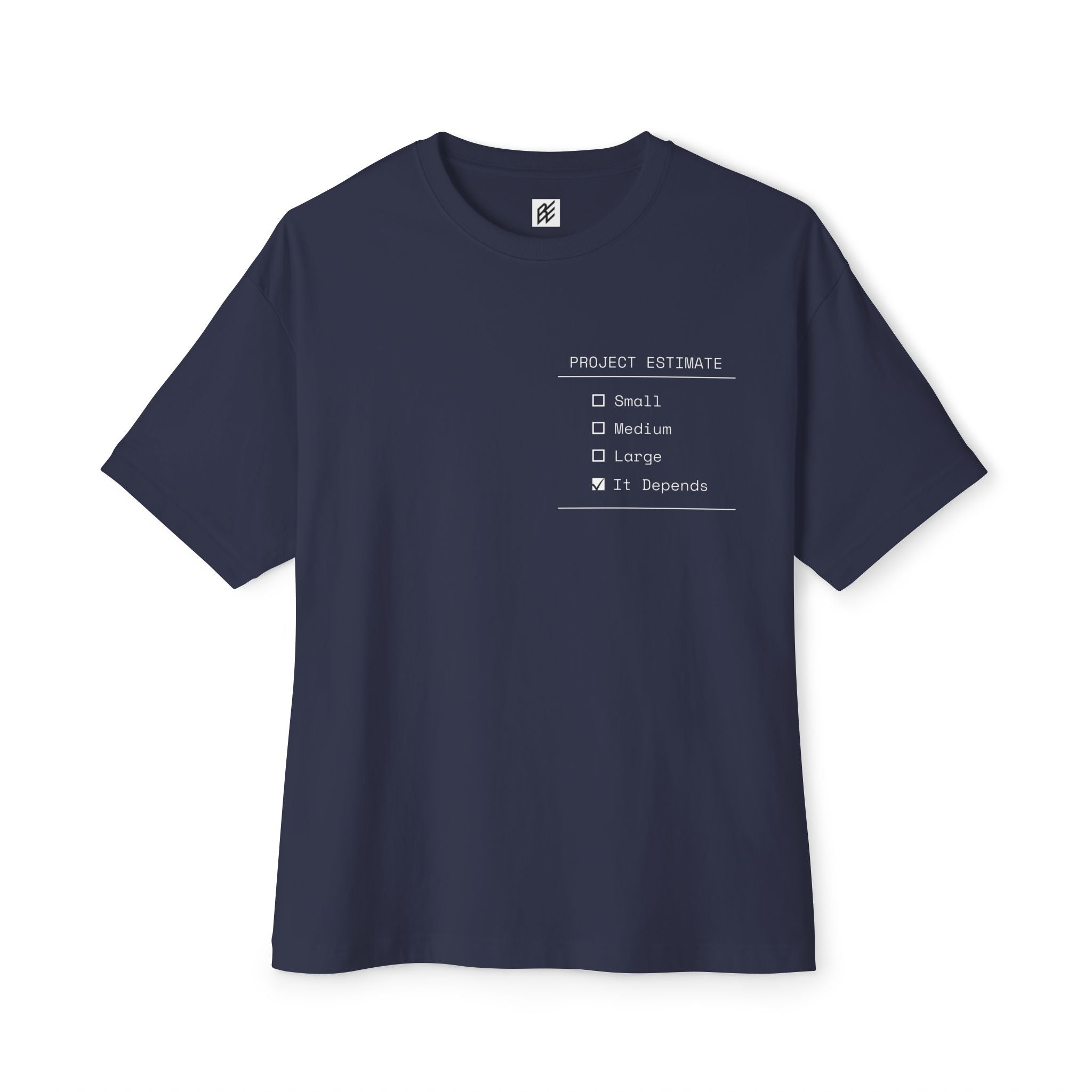 The "It Depends" Project Estimate Boxy Tee